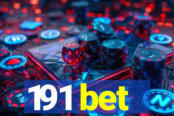 191 bet